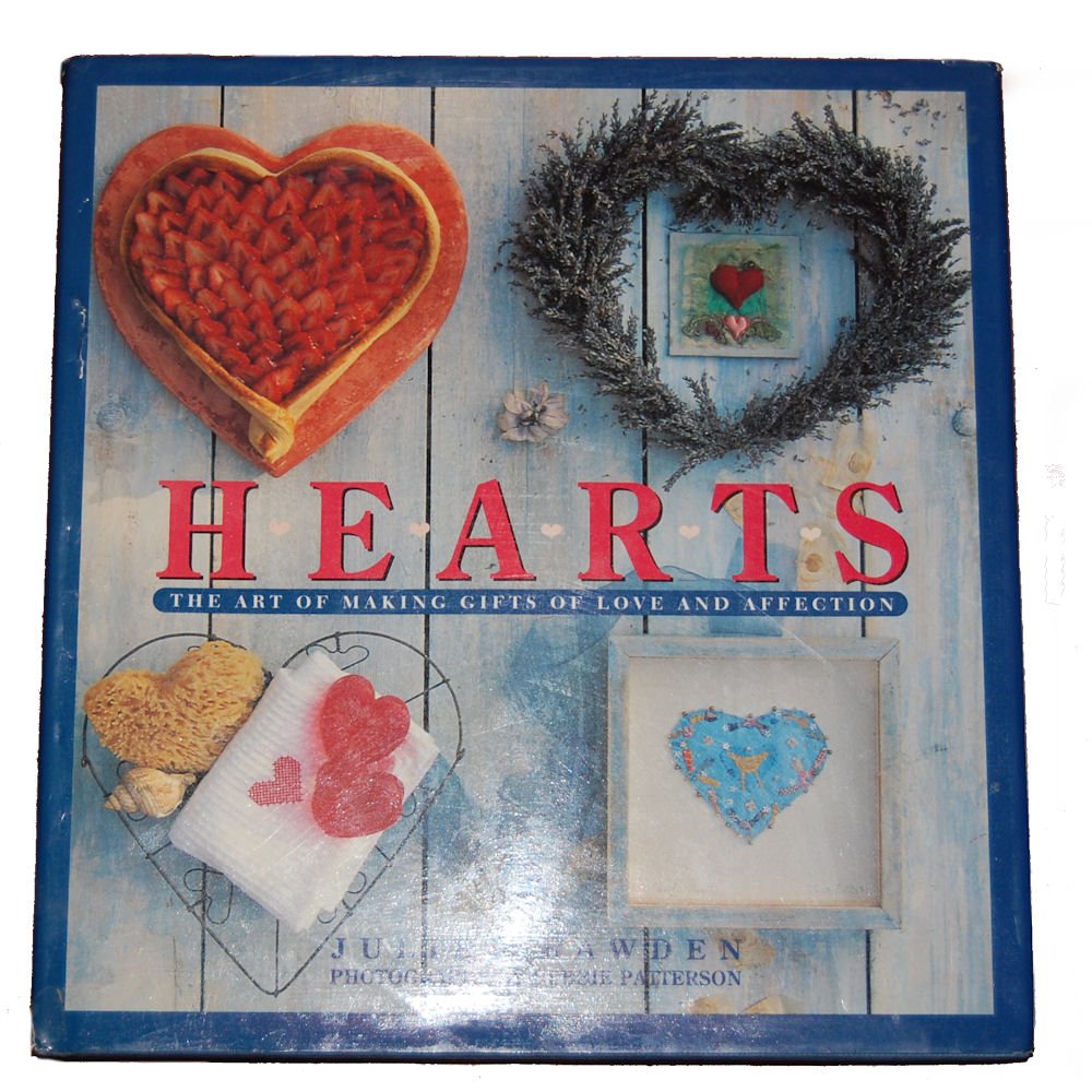 Hearts: The Art of Making Gifts of Love and Affection Hobbies & Crafts
