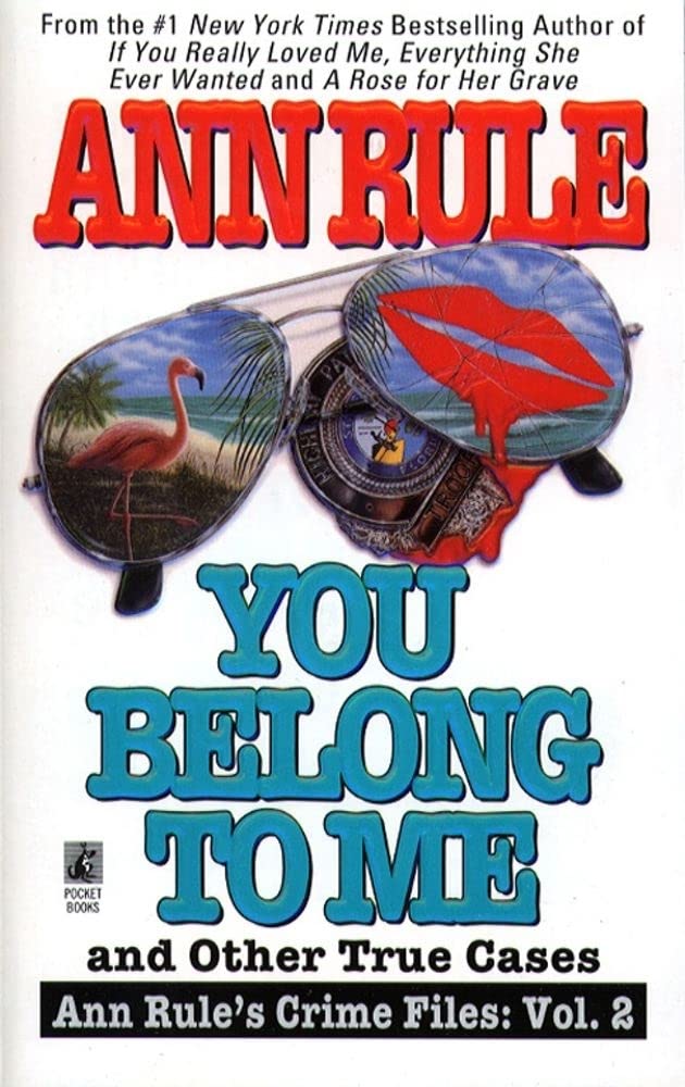 You Belong to Me and Other True Crime Cases (Volume 2) book