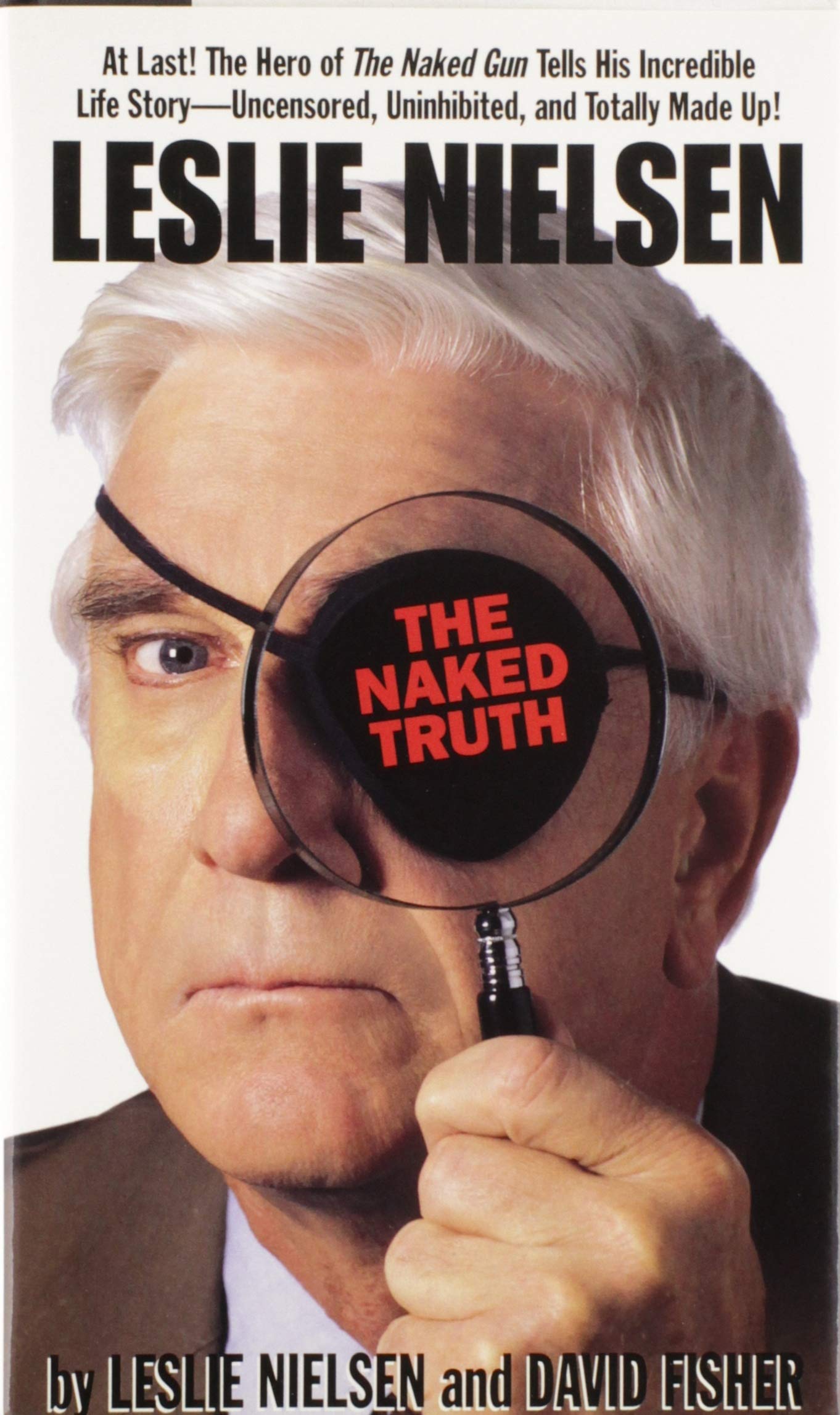 Leslie Nielsen: The Naked Truth Art & Literature