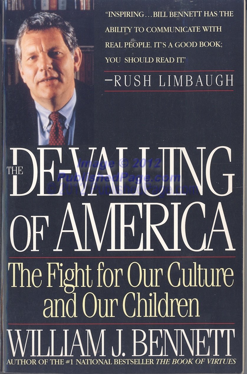 The De-Valuing of America: The Fight for Our Culture and Our Children Social Sciences