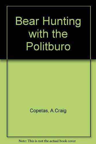 Bear Hunting With the Politburo book