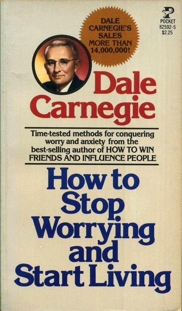 How to Stop Worrying and Start Living book