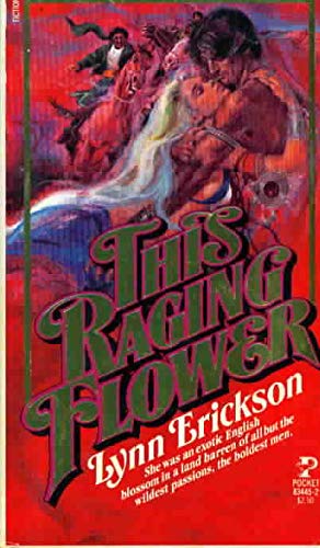 THIS RAGING FLOWER Books