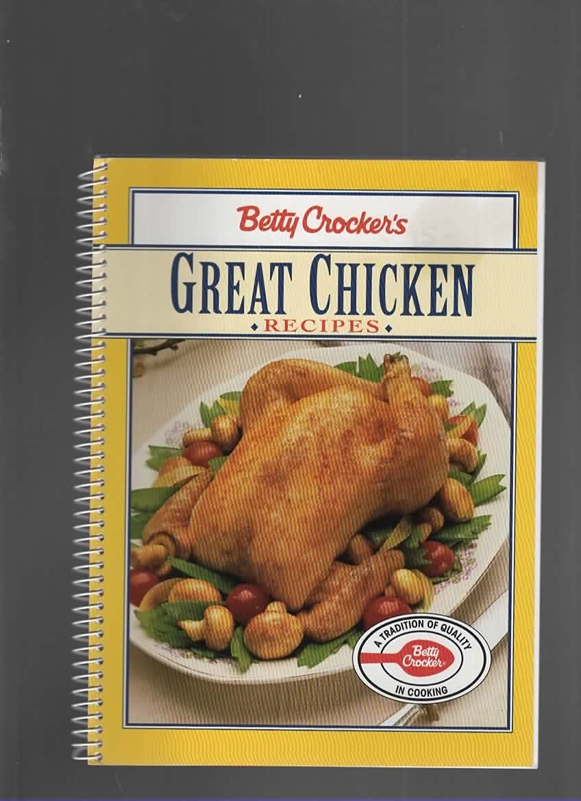 Betty Crocker's Great Chicken Recipes: Betty Crocker Paperbacks Leisure, Home & Garden