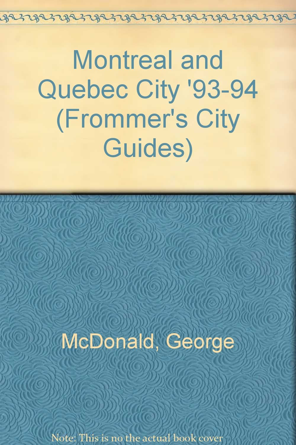 Montreal and Quebec City (Frommer's City Guides) Leisure, Home & Garden