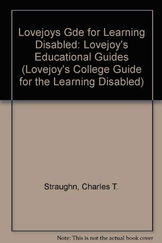 Lovejoy's College Guide for the Learning Disabled: Lovejoy's Educational Guides Education & Training