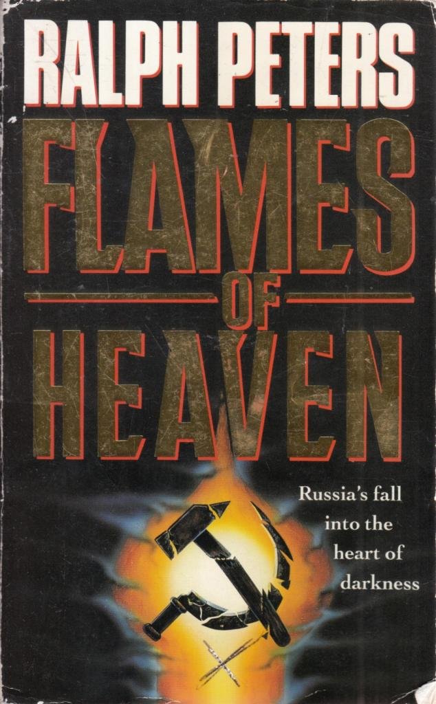 Flames of Heaven: A Novel of the End of the Soviet Union Contemporary literature