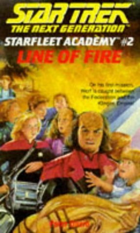 Line of Fire (Star Trek: The Next Generation, Starfleet Academy) Contemporary literature
