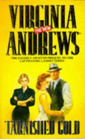 Tarnished Gold (The new Virginia Andrews) Contemporary literature
