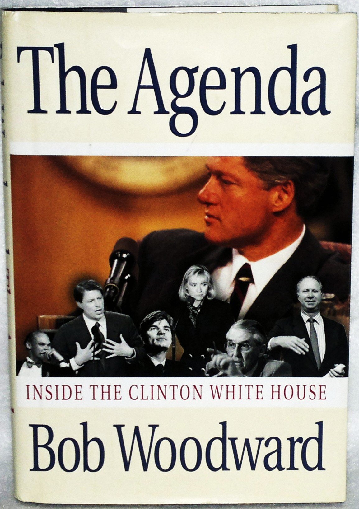 The Agenda: Inside the Clinton White House Politics & History