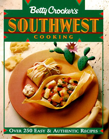 Betty Crocker's Southwest Cooking Leisure, Home & Garden
