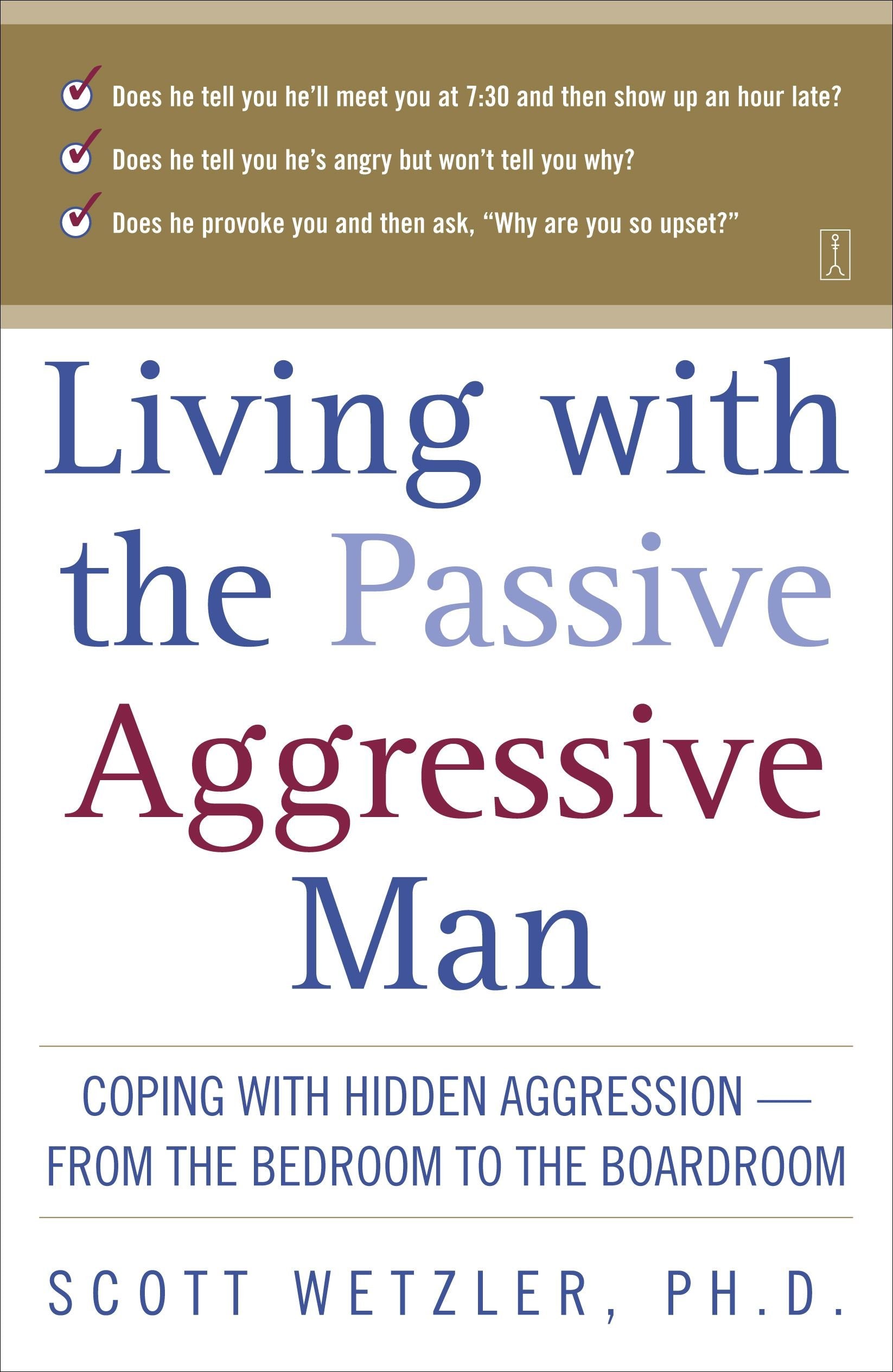 Living with the Passive-Aggressive Man Psychology