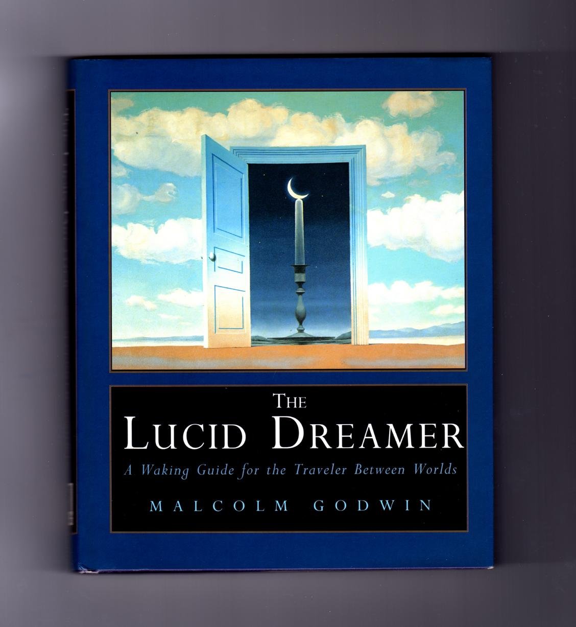 The Lucid Dreamer: A Waking Guide for the Traveler Between Worlds Psychology