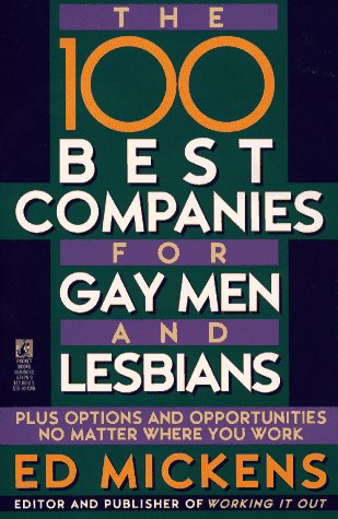 The 100 Best Companies for Gay Men and Lesbians Business, Finance & Career