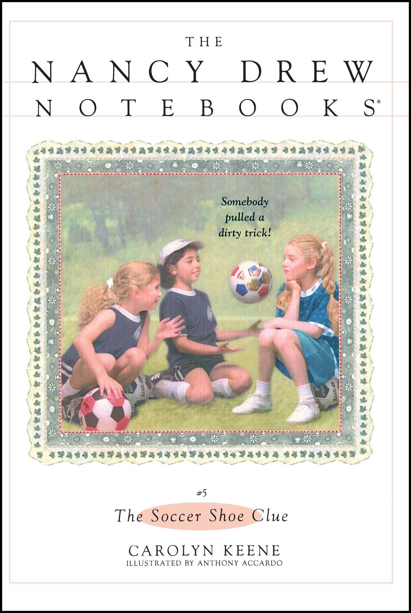 The Soccer Shoe Clue (Volume 5) (Nancy Drew Notebooks, Band 5) Leisure & Fun