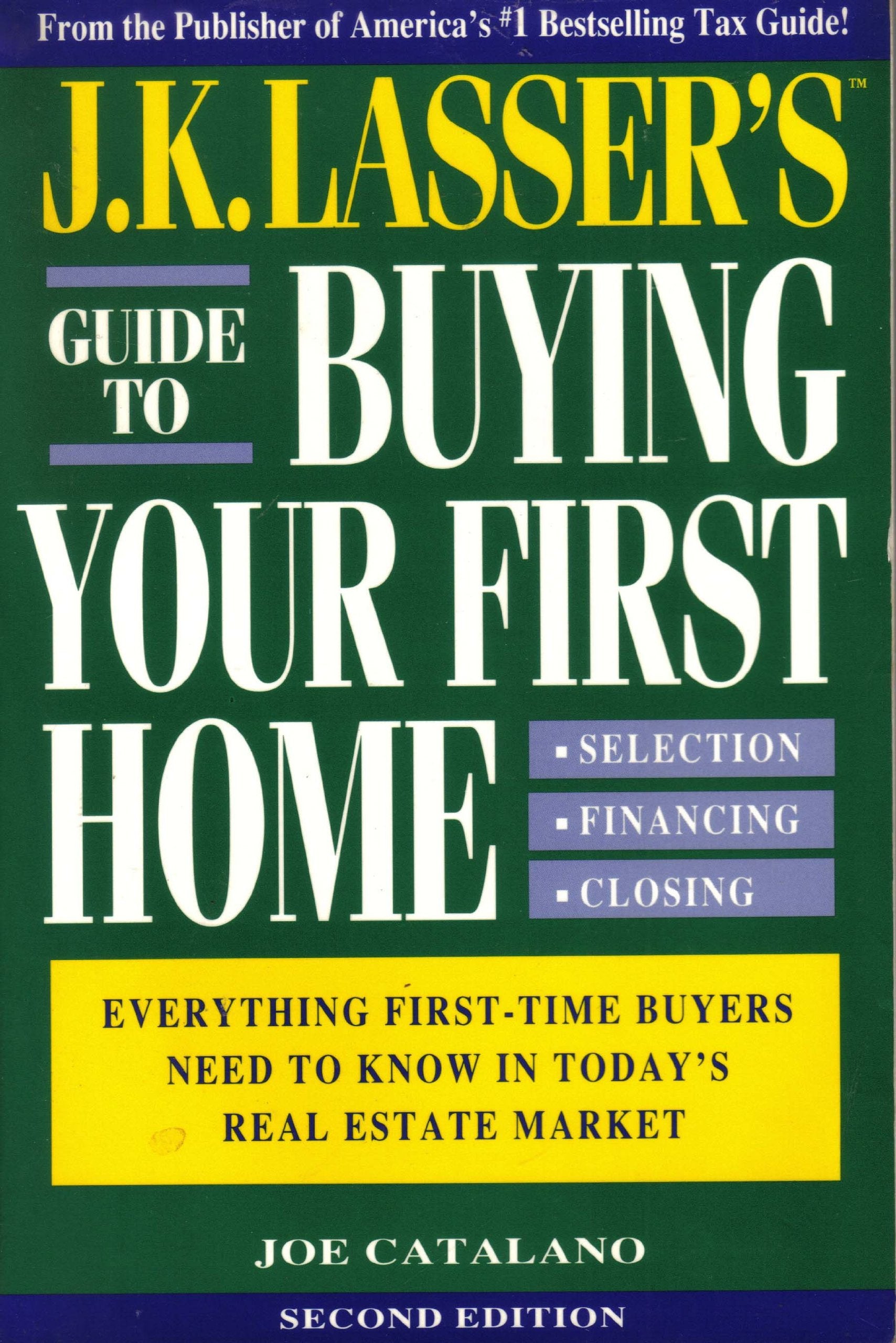 J.K. Lasser's Guide to Buying Your First Home Books