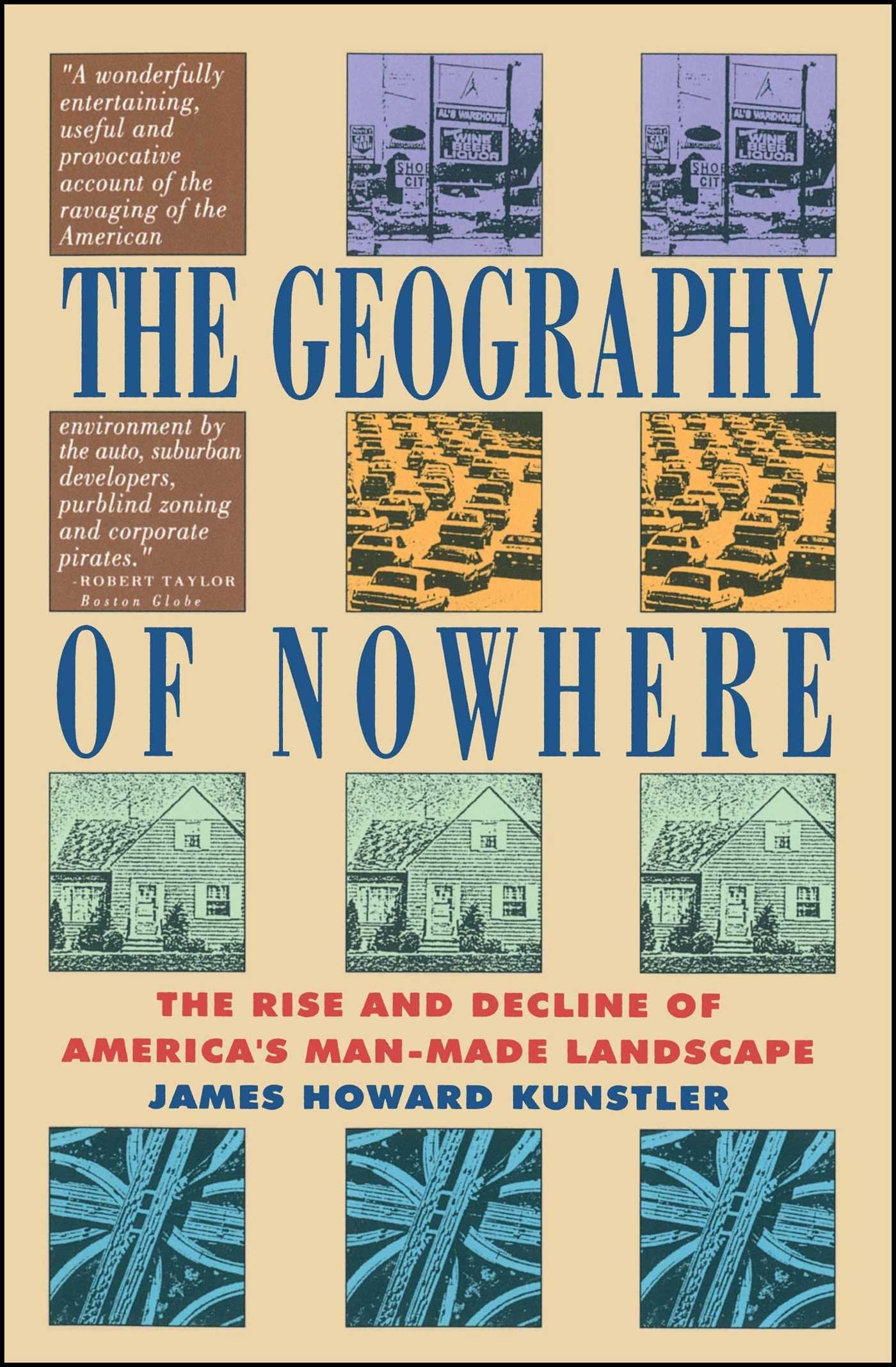 Geography Of Nowhere: The Rise And Declineof America'S Man-Made Landscape Social Sciences