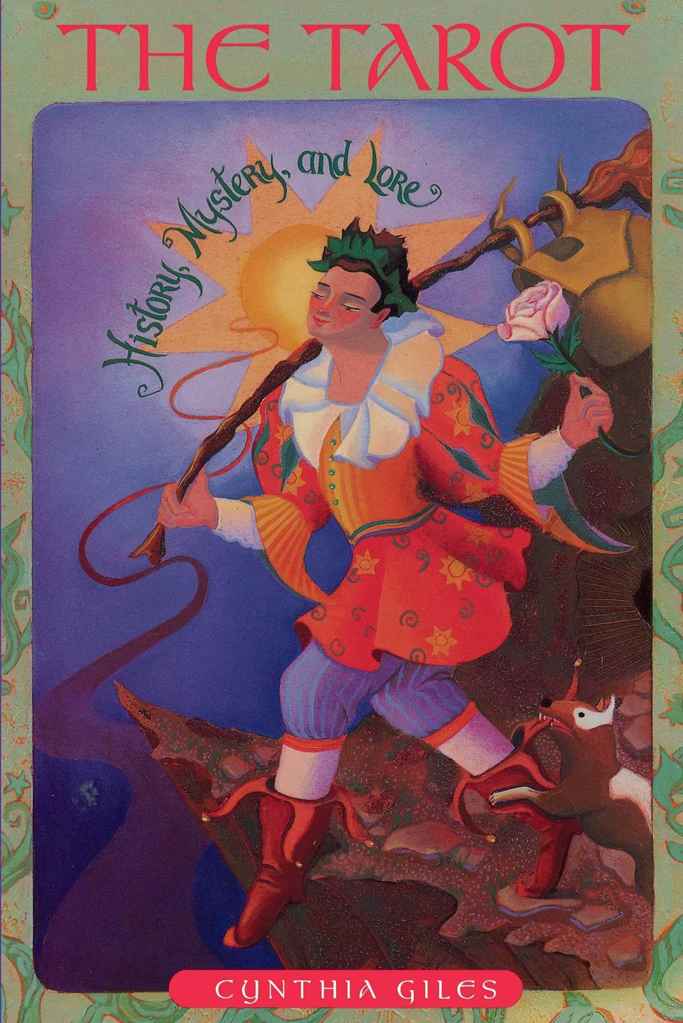 The Tarot: History, Mystery and Lore Religion & Esotericism