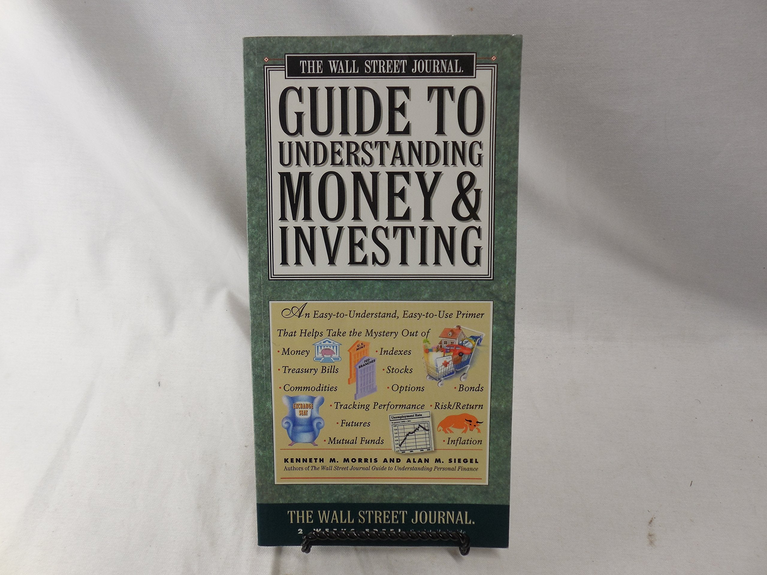 The "Wall Street Journal" Guide to Understanding Money and Investing Business, Finance & Career