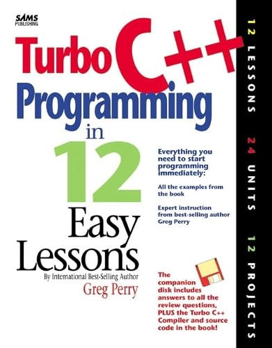 Turbo C ++ Programming in 12 Easy Lessons/Book and Disk Computer Science