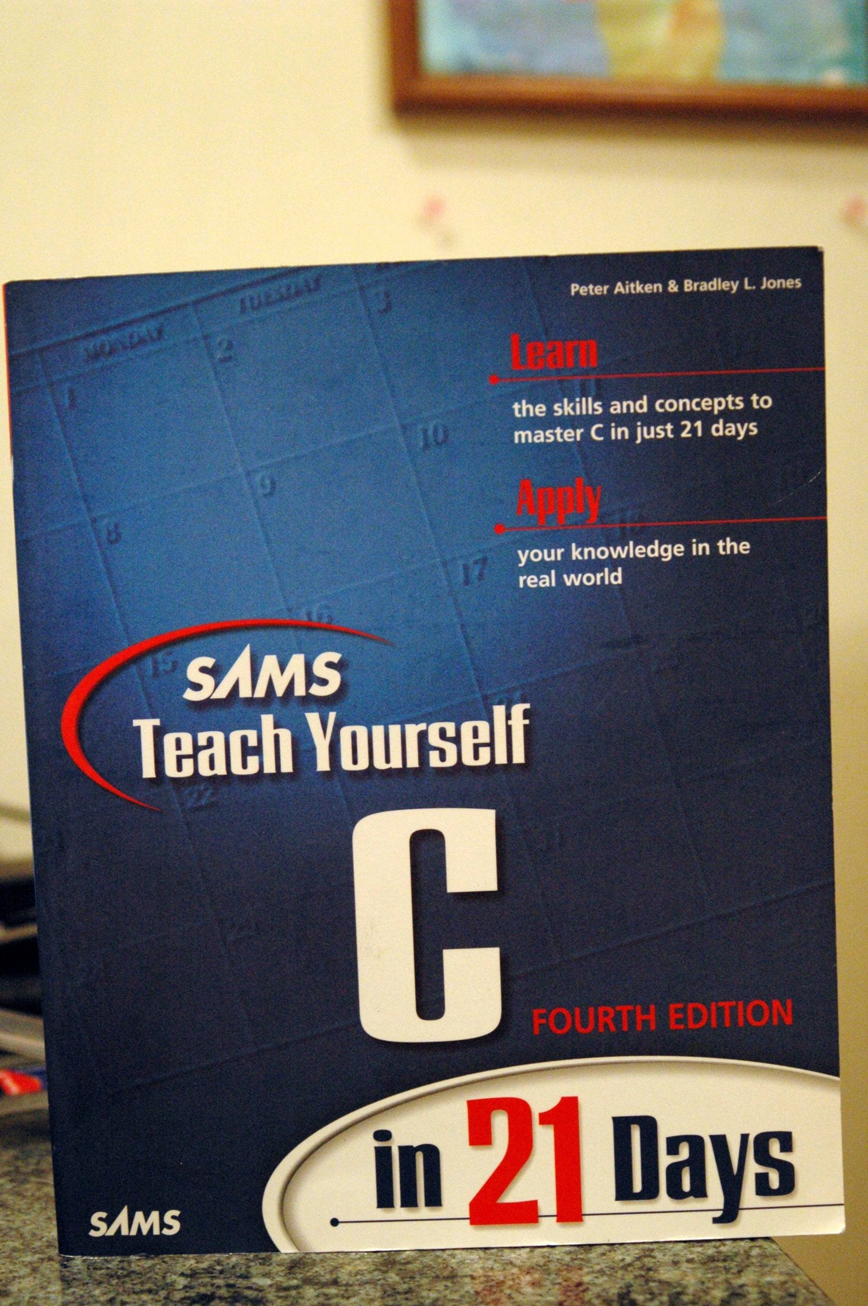 Sams Teach Yourself C in 21 Days, Fourth Edition Computer Science