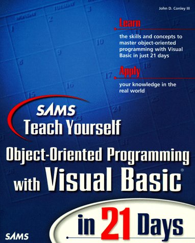Object-Oriented Programming With Visual Basic in 21 Days (Sams Teach Yourself) Computer Science