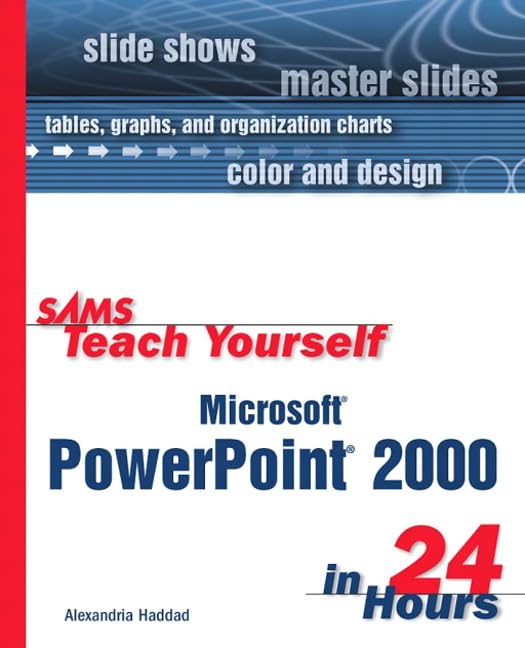 Sams Teach Yourself Microsoft PowerPoint 2000 in 24 Hours Computer Science