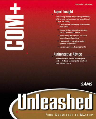 COM+ Unleashed, w. CD-ROM: From Knowledge to Mastery Computer Science