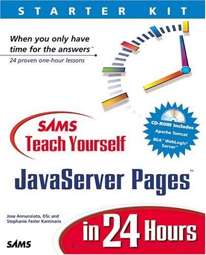 JSP in 24 Hours (Sams Teach Yourself in 24 Hours) Computer Science