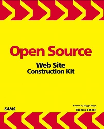 Open Source Web Site Construction Kit: Preface by Maggie Biggs Computer Science