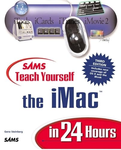 Sams Teach Yourself iMac in 24 Hours Computer Science