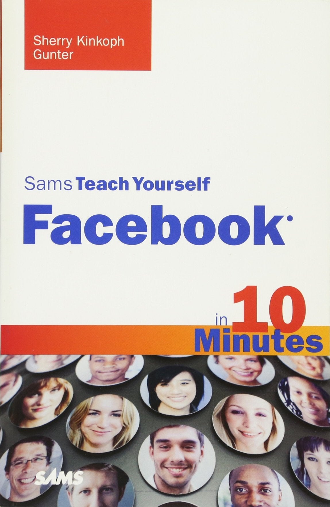 Sams Teach Yourself Facebook in 10 Minutes (SAMS TEACH YOURSELF IN 10 MINUTES) Business, Finance & Career