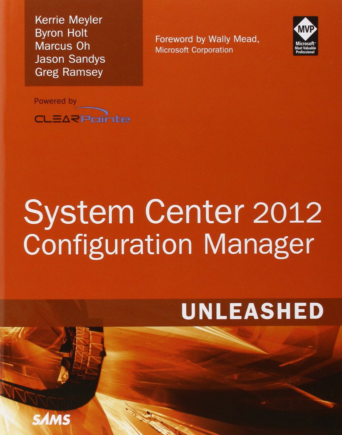 System Center 2012 Configuration Manager (SCCM) Unleashed Computer Science