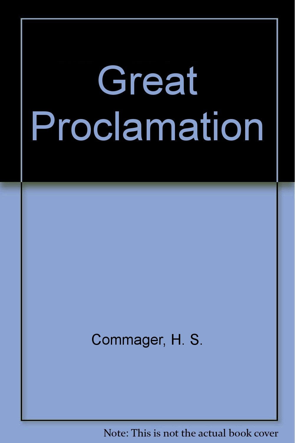 Great Proclamation Politics & History