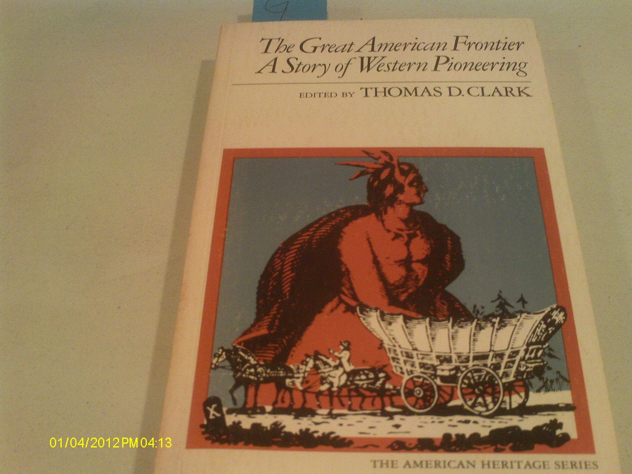 Great American Frontier: Story of Western Pioneering Politics & History