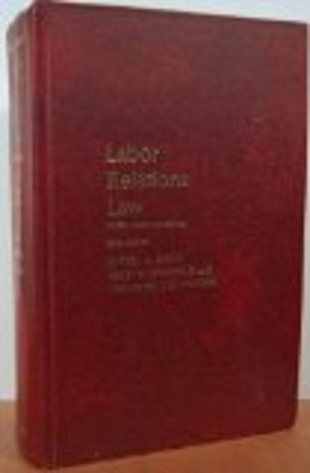 Labor relations law: Cases and materials (Contemporary legal education series) Books