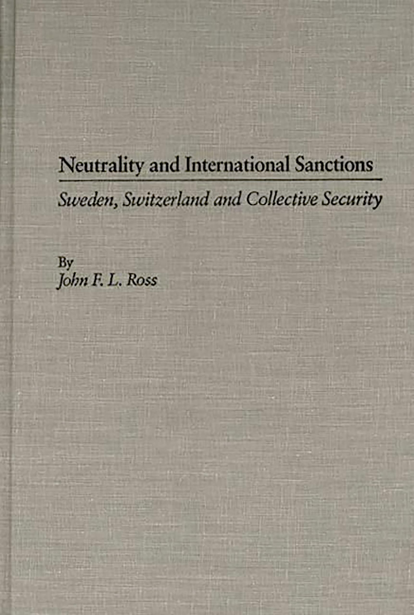 Neutrality and International Sanctions: Sweden, Switzerland, and Collective Security Law