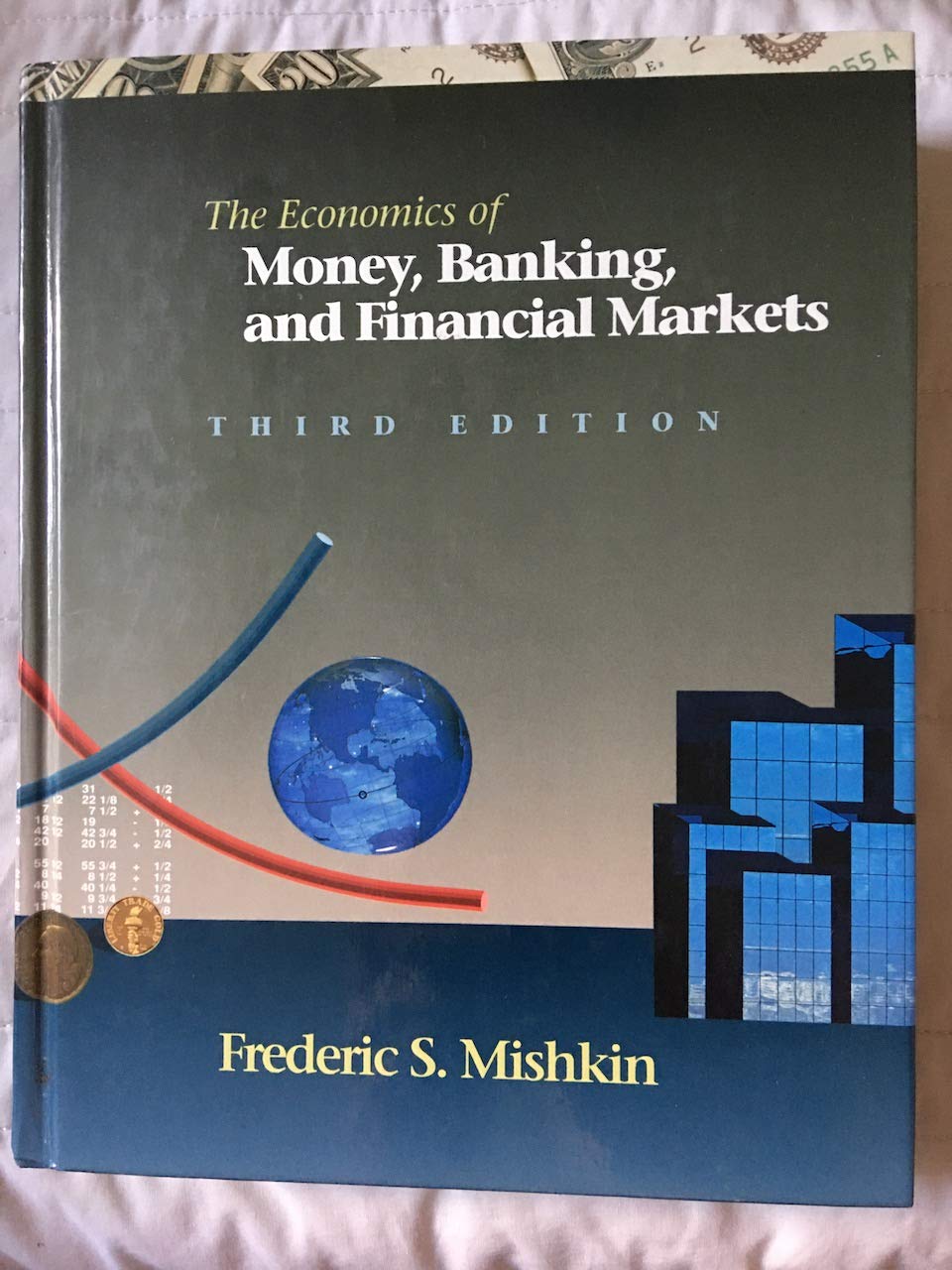 The Economics of Money, Banking and Financial Markets Business, Finance & Career