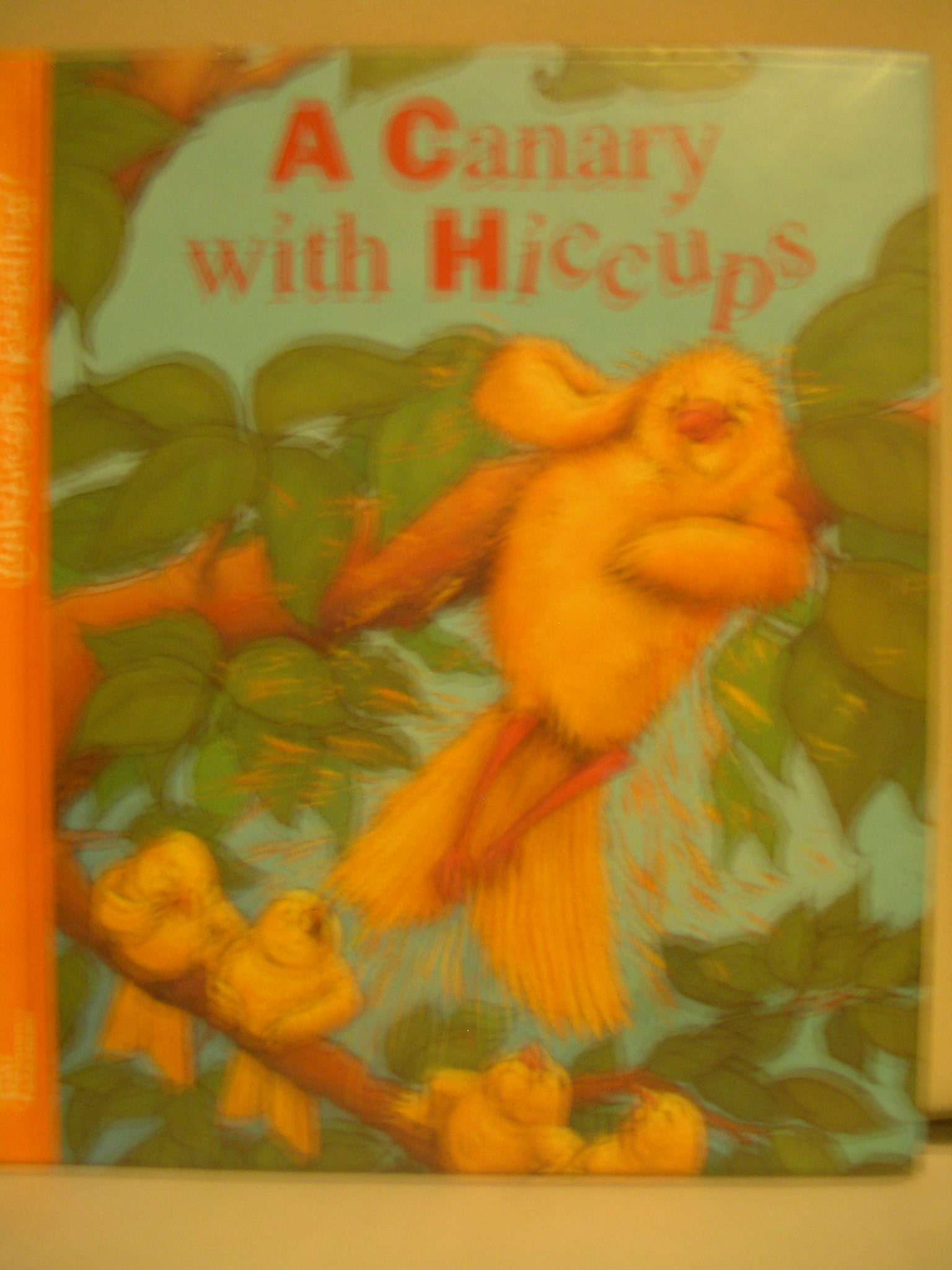 A Canary With Hiccups (Celebrate Reading) Books
