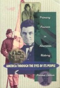 America Through the Eyes of Its People: Primary Sources in American History Social Sciences