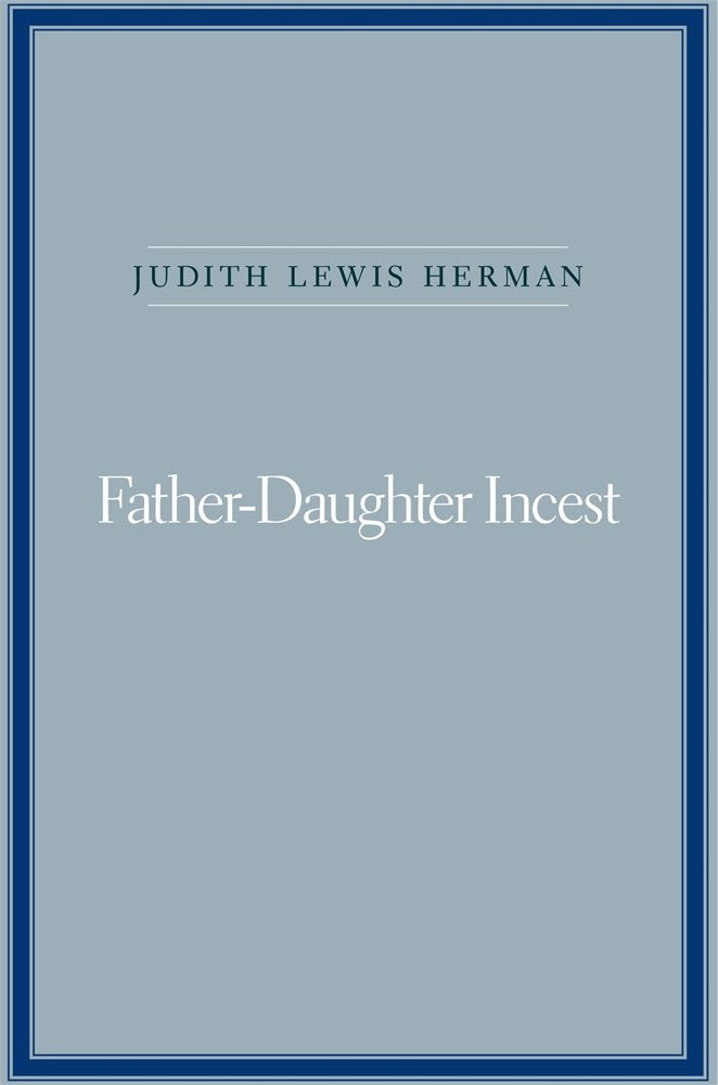 Father-Daughter Incest: With a New Afterword Partnership & Love