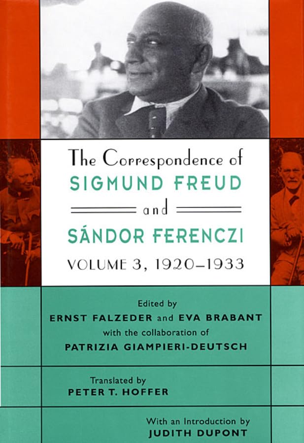 Freufder, E: Correspondence of Sigmund Freud & Sandor Ferenc Essays & Short Stories