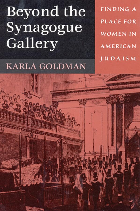 Beyond the Synagogue Gallery: Finding a Place for Women in American Judaism book