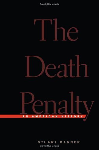 The Death Penalty: An American History Law