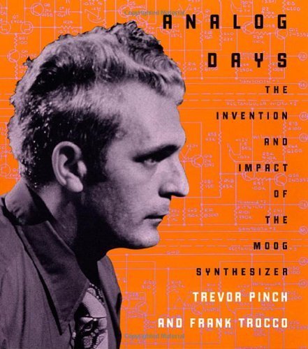 Analog Days: The Invention and Impact of the Moog Synthesizer Social Sciences