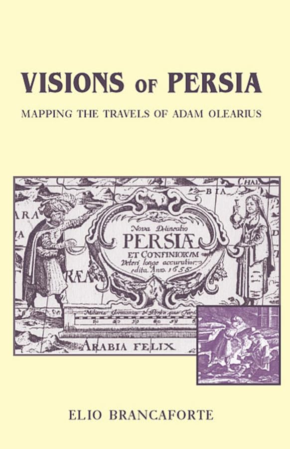 Visions of Persia: Mapping the Travels of Adam Olearius (Harvard Studies in Comparative Literature) Contemporary literature Books