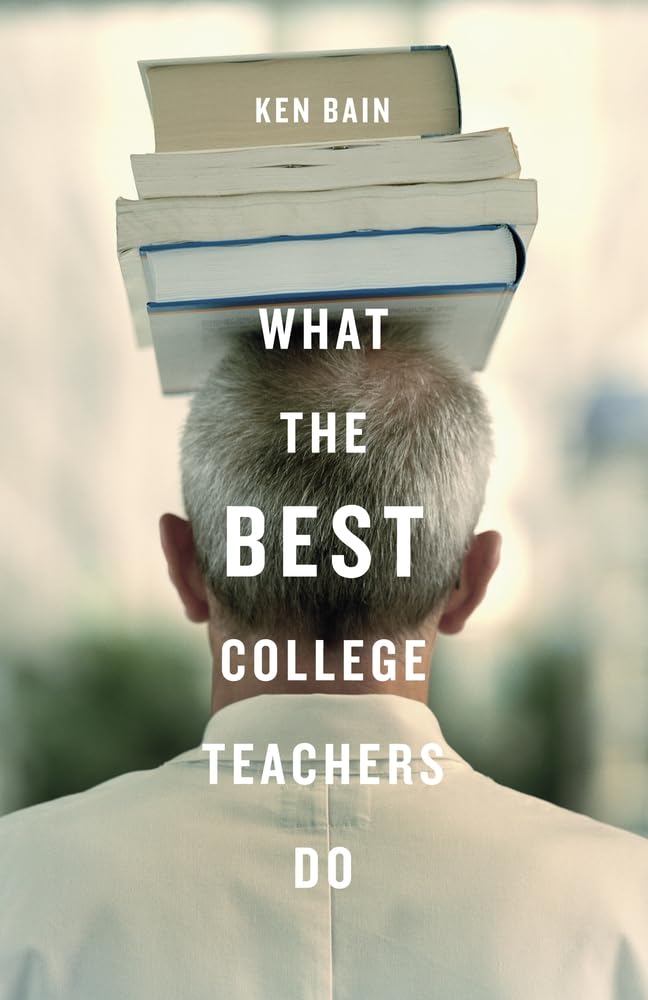 What the Best College Teachers Do Business, Finance & Career