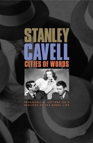 Cities of Words: Pedagogical Letters on a Register of the Moral Life Philosophy