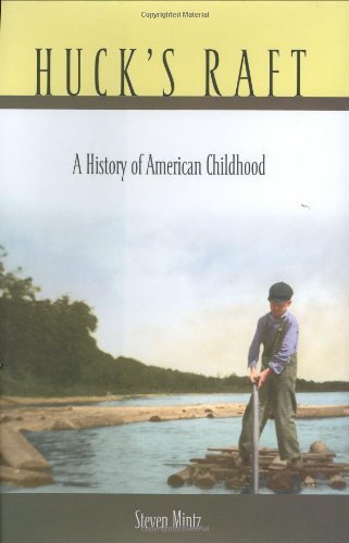 Huck's Raft: A History of American Childhood Social Sciences