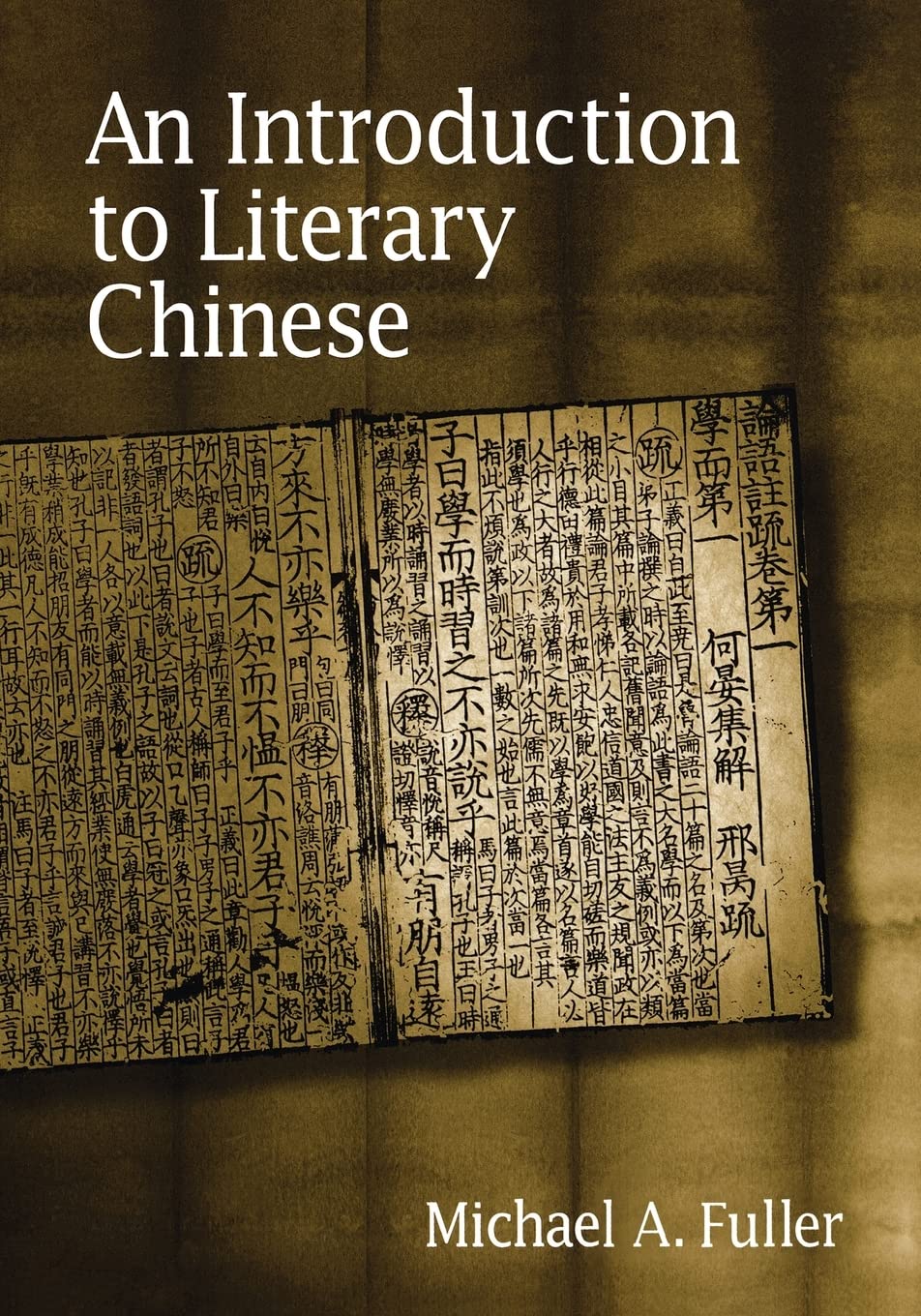 An Introduction To Literary Chinese: Revised Edition (Harvard East Asian Monographs, 176) Foreign Languages ​​& Dictionaries